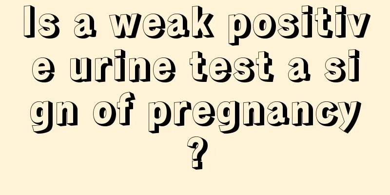 Is a weak positive urine test a sign of pregnancy?