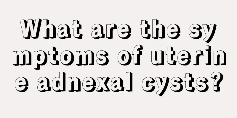 What are the symptoms of uterine adnexal cysts?