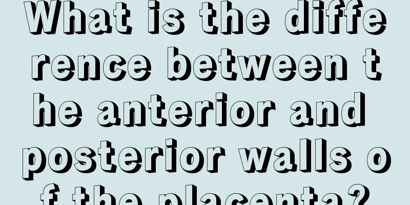 What is the difference between the anterior and posterior walls of the placenta?