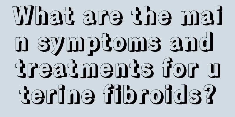 What are the main symptoms and treatments for uterine fibroids?