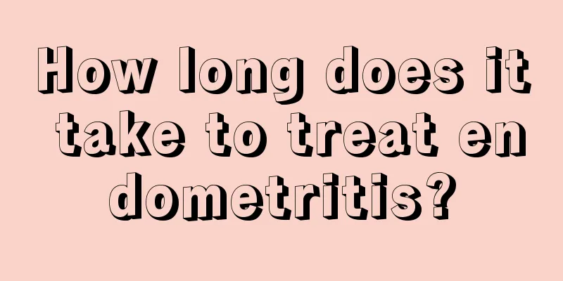 How long does it take to treat endometritis?