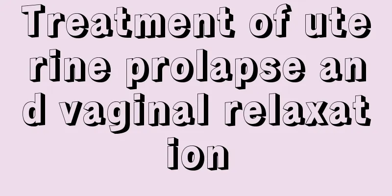 Treatment of uterine prolapse and vaginal relaxation