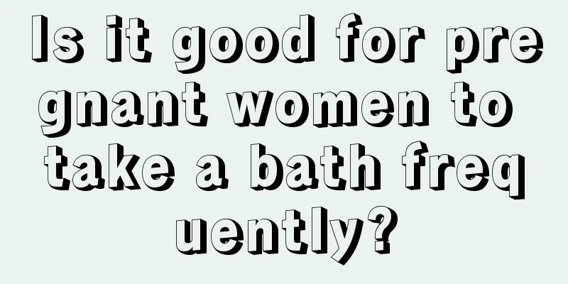 Is it good for pregnant women to take a bath frequently?