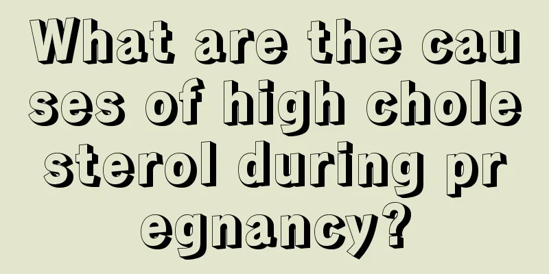 What are the causes of high cholesterol during pregnancy?