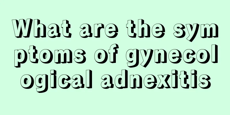 What are the symptoms of gynecological adnexitis