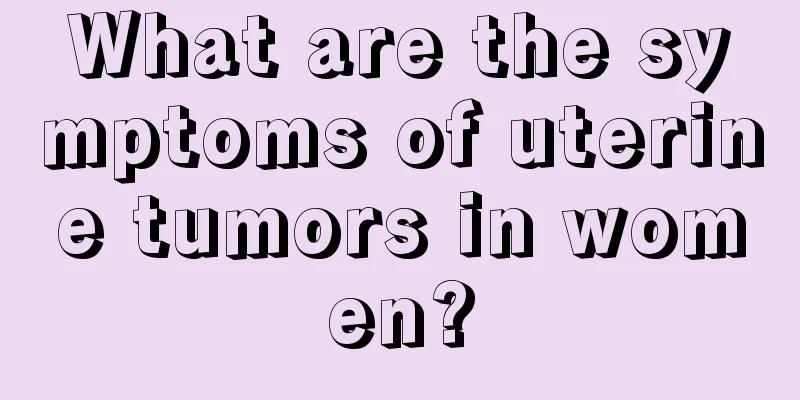 What are the symptoms of uterine tumors in women?