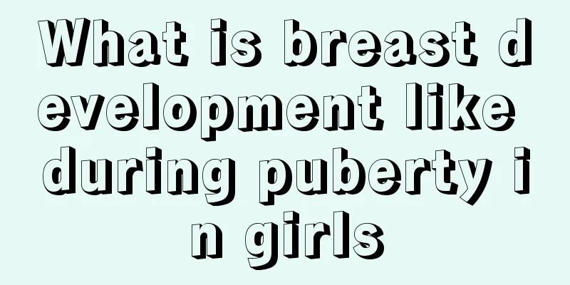 What is breast development like during puberty in girls