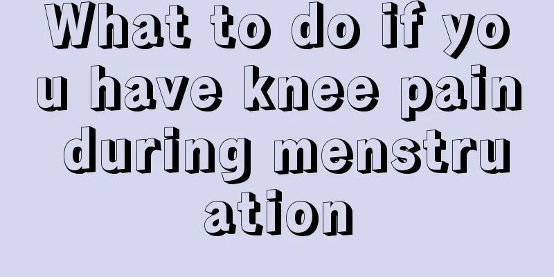 What to do if you have knee pain during menstruation