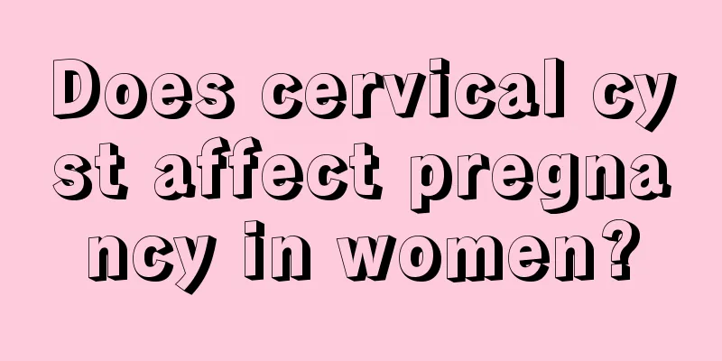 Does cervical cyst affect pregnancy in women?