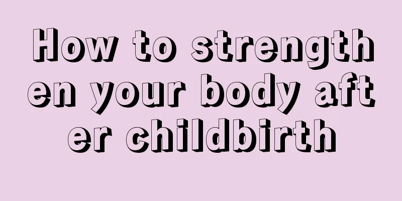 How to strengthen your body after childbirth