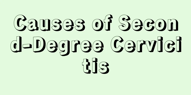 Causes of Second-Degree Cervicitis