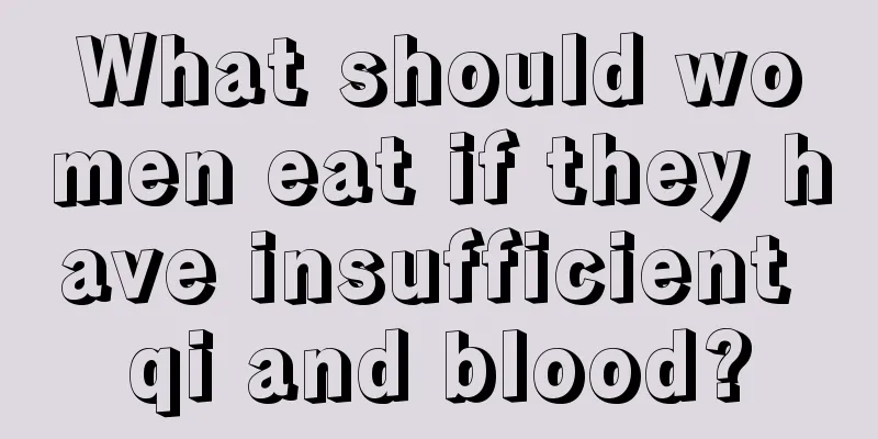 What should women eat if they have insufficient qi and blood?