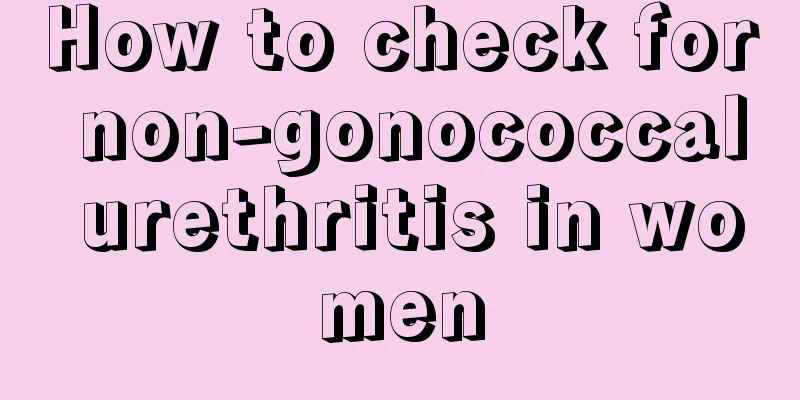 How to check for non-gonococcal urethritis in women