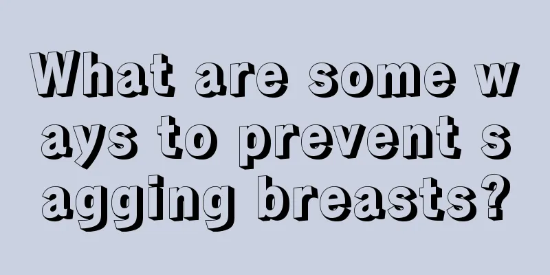 What are some ways to prevent sagging breasts?