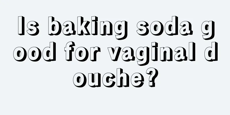 Is baking soda good for vaginal douche?