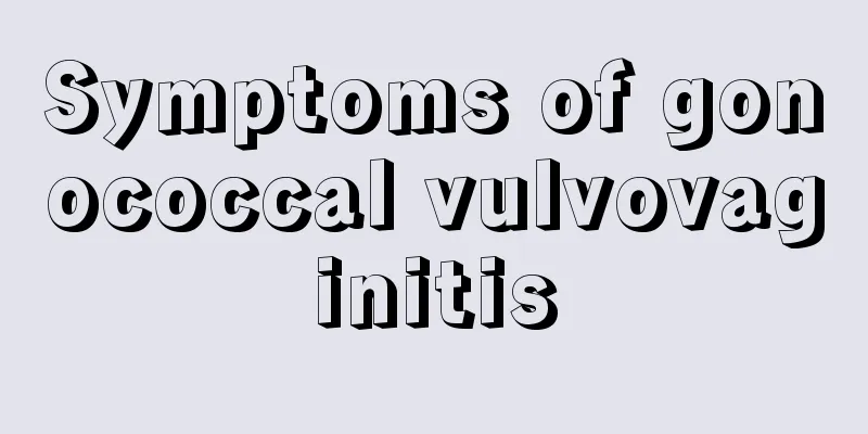 Symptoms of gonococcal vulvovaginitis