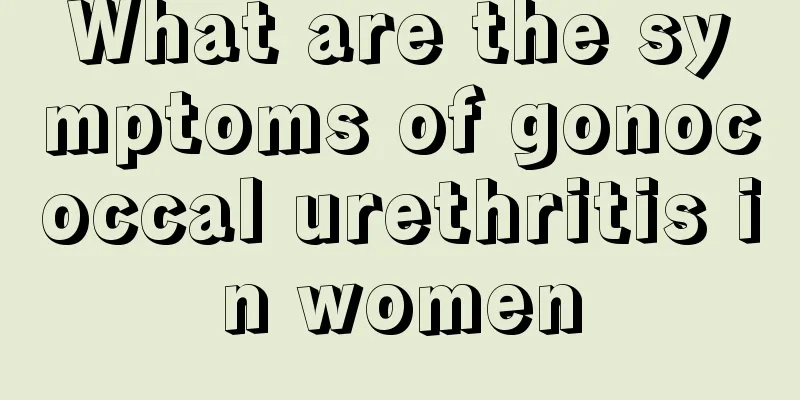 What are the symptoms of gonococcal urethritis in women