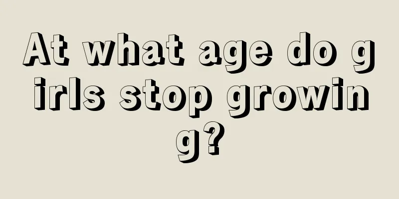 At what age do girls stop growing?