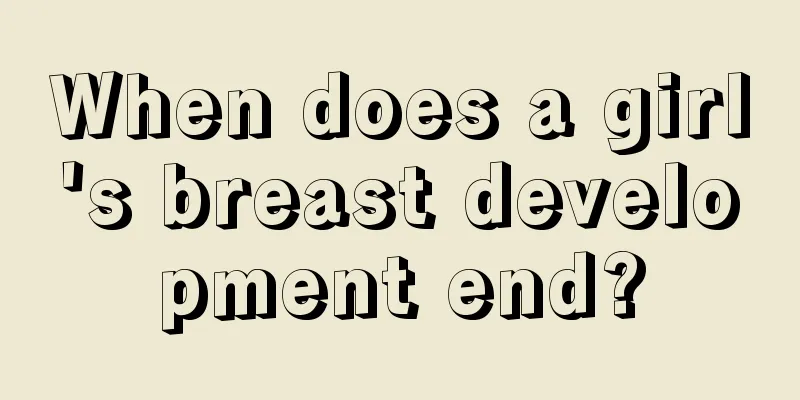 When does a girl's breast development end?