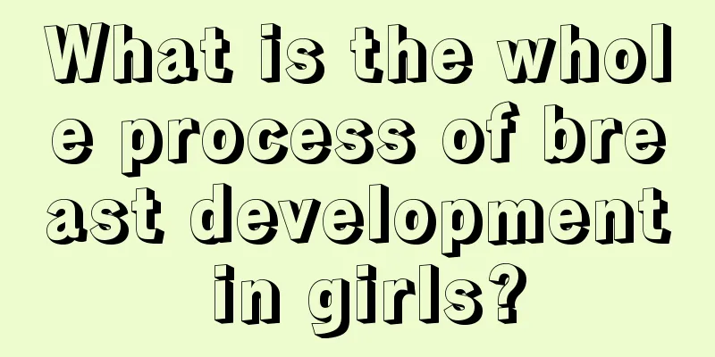 What is the whole process of breast development in girls?