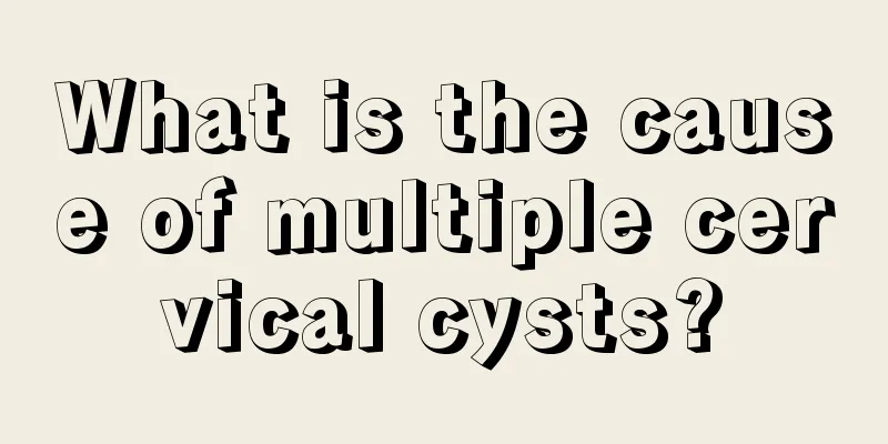 What is the cause of multiple cervical cysts?