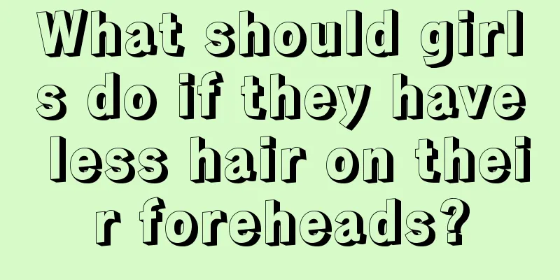 What should girls do if they have less hair on their foreheads?