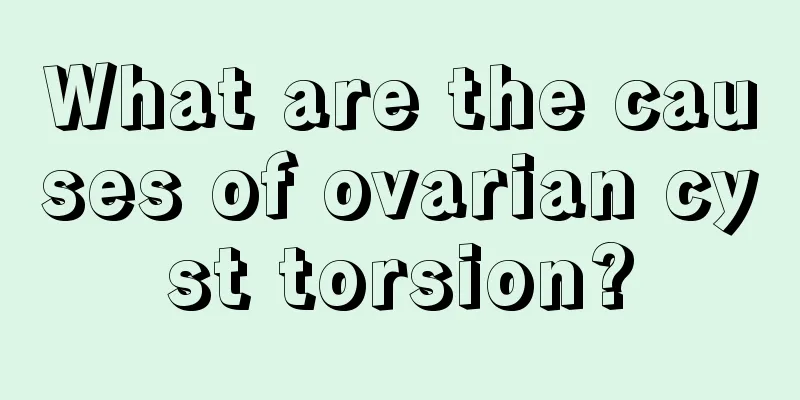 What are the causes of ovarian cyst torsion?