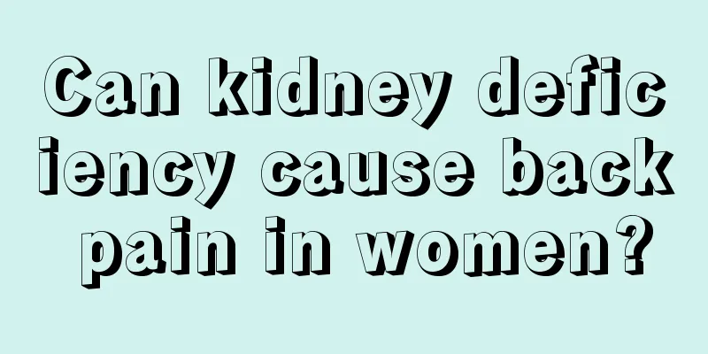 Can kidney deficiency cause back pain in women?