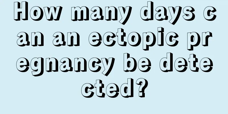 How many days can an ectopic pregnancy be detected?