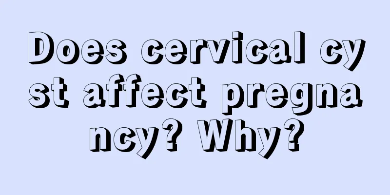 Does cervical cyst affect pregnancy? Why?