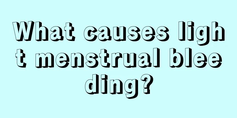 What causes light menstrual bleeding?