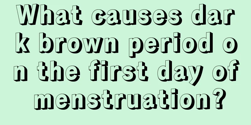 What causes dark brown period on the first day of menstruation?