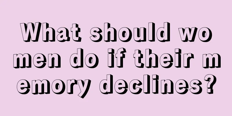 What should women do if their memory declines?