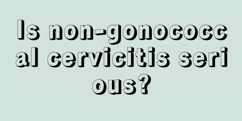 Is non-gonococcal cervicitis serious?