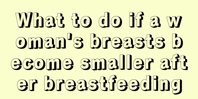 What to do if a woman's breasts become smaller after breastfeeding