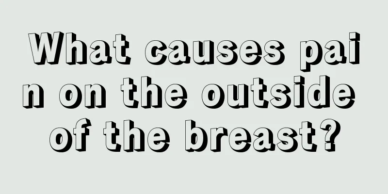 What causes pain on the outside of the breast?