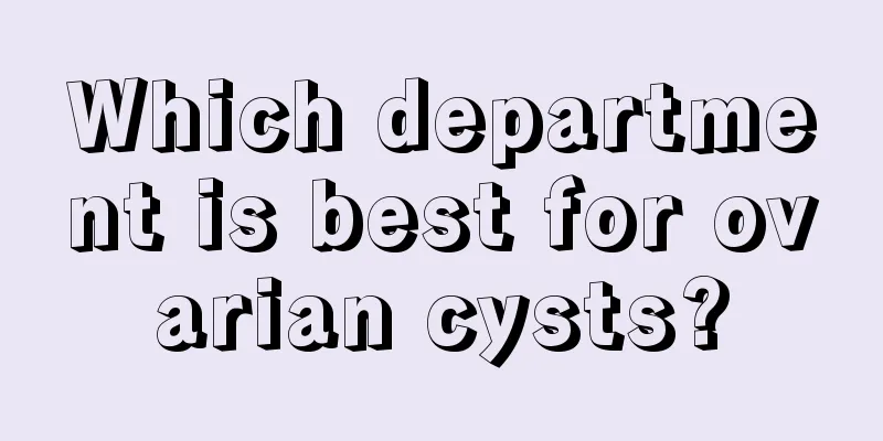 Which department is best for ovarian cysts?