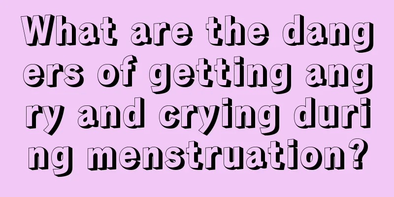 What are the dangers of getting angry and crying during menstruation?