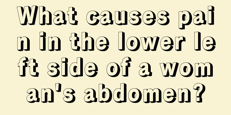 What causes pain in the lower left side of a woman's abdomen?