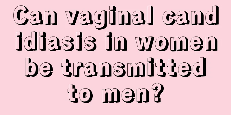 Can vaginal candidiasis in women be transmitted to men?