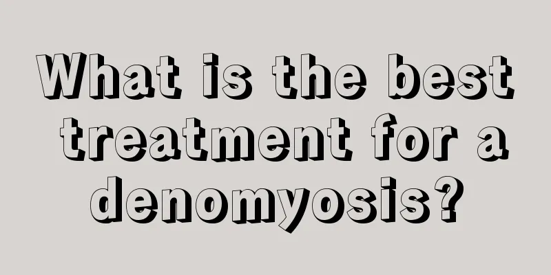 What is the best treatment for adenomyosis?