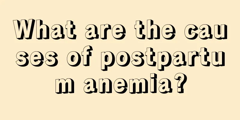 What are the causes of postpartum anemia?