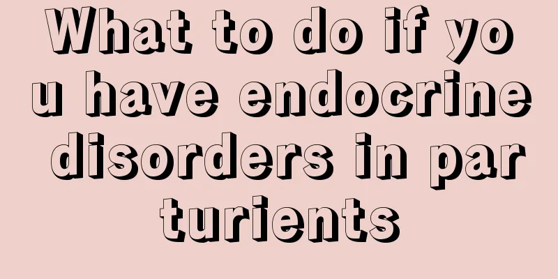 What to do if you have endocrine disorders in parturients