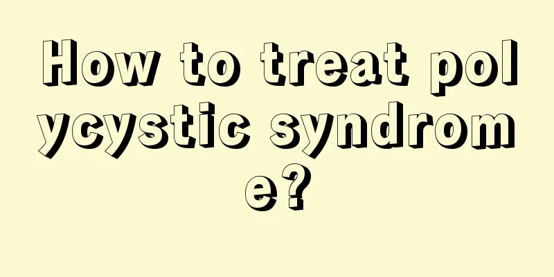 How to treat polycystic syndrome?