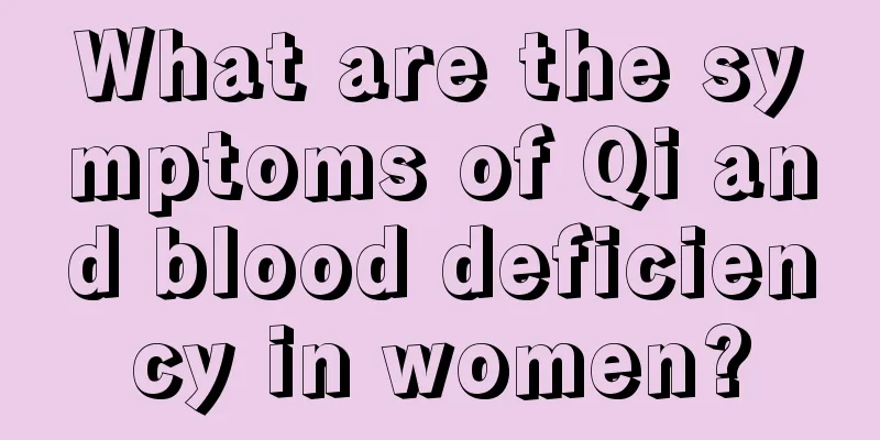 What are the symptoms of Qi and blood deficiency in women?