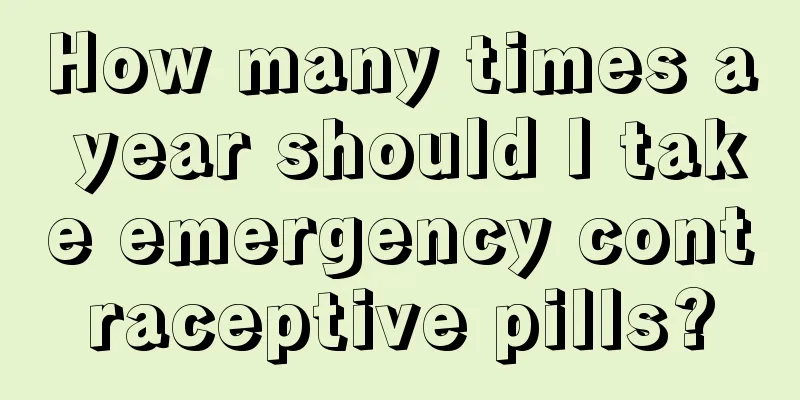 How many times a year should I take emergency contraceptive pills?