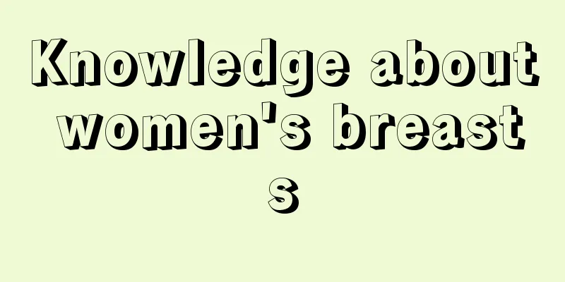 Knowledge about women's breasts