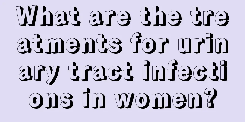 What are the treatments for urinary tract infections in women?