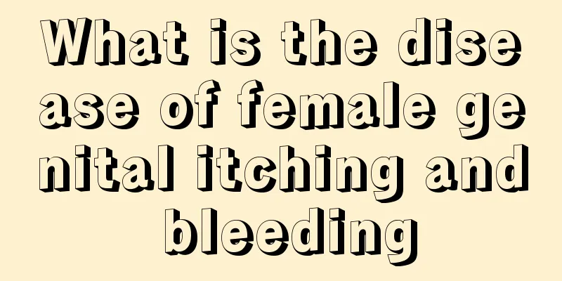 What is the disease of female genital itching and bleeding