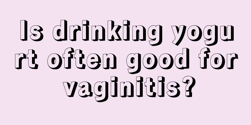 Is drinking yogurt often good for vaginitis?